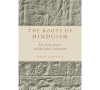 Asko Parpola The Roots of Hinduism (Tascabile)