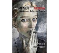 Askold Melnyczuk The Venus of Odesa (Tascabile)