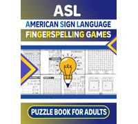 ASL American Sign Language Fingerspelling Games Puzzle Book For Adults
