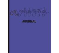 ASL Journal: 100 Lined Pages for Class Notes, Vocabulary Practice, Homework, and Everyday Writing