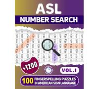 ASL Number Search - 100 Fingerspelling Puzzles in American Sign Language -Vol.1-
