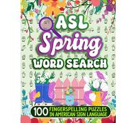 ASL Spring Word Search - 100 Fingerspelling Puzzles In American Sign Language