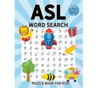 ASL Word Search for Kids: 30 Fingerspelling Puzzles with the American Sign Language Alphabet (Volume 2)