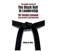 Aslak de Silva The Black Belt in Leadership (Tascabile)