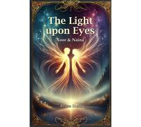 Aslam Sheik The Light Upon Eyes (Tascabile)
