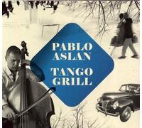 Aslan, Pablo - Tango Grill