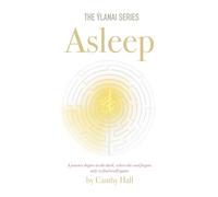 Asleep: A journey begins in the dark, where the soul forgets, only to find itself again.