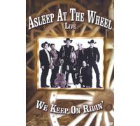 Asleep At The Wheel - Live/We keep on ridin'
