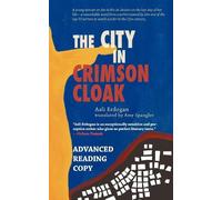 Asli Erdogan Amy Spangler The City in Crimson Cloak (Tascabile)