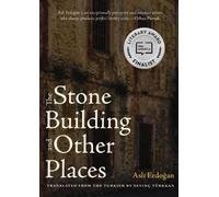 Asli Erdogan The Stone Building and Other Places (Tascabile)
