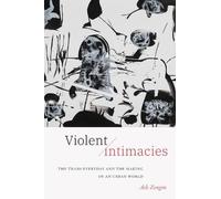 Asli Zengin Violent Intimacies (Tascabile)