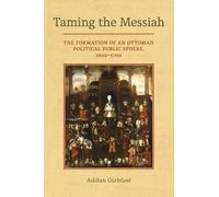 Aslihan Gurbuzel Taming the Messiah (Copertina rigida)