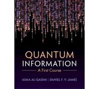 Asma Al-Qasimi Daniel F. V. James Quantum Information (Copertina rigida)