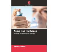 Asma nas mulheres: Quais são as caraterísticas especiais?