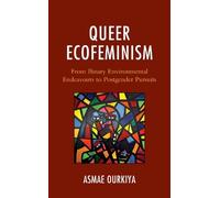 Asmae Ourkiya Queer Ecofeminism (Copertina rigida)