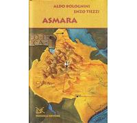 Asmara - Bolognini Aldo, Tiezzi Enzo