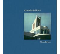 Libri Marco Barbon - Asmara Dream. Ediz. Italiana E Inglese
