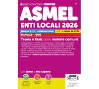 ASMEL Enti Locali 2026 - Manuale per la Preparazione - per la Prova Scritta - Manuale + Quiz