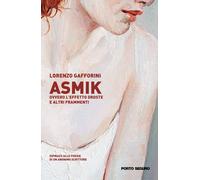 Asmik ovvero l'effetto Droste e altri frammenti - [PSEditore]