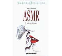 ASMR. La rivoluzione dei sussurri – Tecniche Nuove