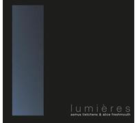 Asmus Tietchens & Alice Freshmouth Lumières (CD) Album