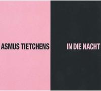 Asmus Tietchens - In Die Nacht