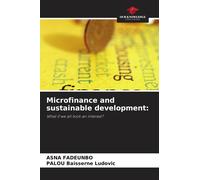 Asna Fadeunbo P Microfinance and sustainable development: What if we (Tascabile)