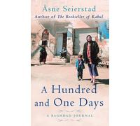 Asne Seierstad A Hundred and One Days (Tascabile)