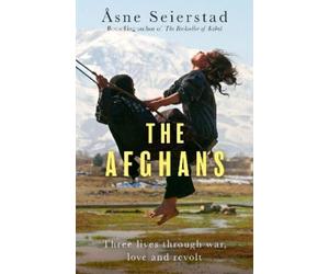 Åsne Seierstad The Afghans (Copertina rigida)