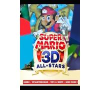 Aso 5 Super Mario 3D All-Stars Guide - Walkthrough - Tips & Hints - (Tascabile)