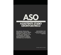 ASO: Assistente Studio Odontoiatrico