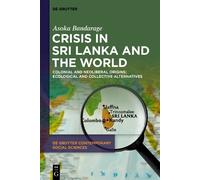 Asoka Bandarage Crisis in Sri Lanka and the World (Copertina rigida)