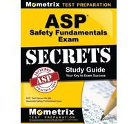 ASP Safety Fundamentals Exam Secrets Study Guide (Tascabile)
