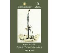 Asparagi tra cucina e cultura