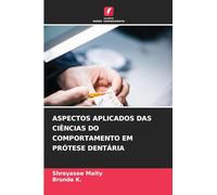 ASPECTOS APLICADOS DAS CIÊNCIAS DO COMPORTAMENTO EM PRÓTESE DENTÁRIA