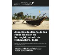 Aspectos de diseño de las redes Rampan de Ratnagiri, estado de Maharashtra, India: Estudio de los aspectos de diseño y funcionamiento de las redes Rampan