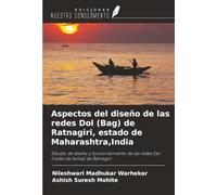 Aspectos del diseño de las redes Dol (Bag) de Ratnagiri, estado de Maharashtra,India: Estudio de diseño y funcionamiento de las redes Dol (redes de bolsa) de Ratnagiri