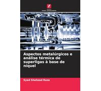 Aspectos metalúrgicos e análise térmica de superligas à base de níquel