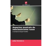 Aspectos musicais do neoclassicismo russo: O exemplo de Sergei Prokofiev