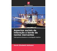 Aspectos sociais da interação a bordo de navios mercantes: Visão geral da literatura e investigação empírica
