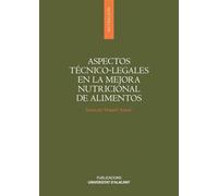 Aspectos técnico-legales en la mejora nutricional de alimentos