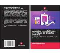 Aspectos terapêuticos e evolutivos da diabetes mellitus: a unidade de medicina interna do hospital Fousseyni Dao de Kayes