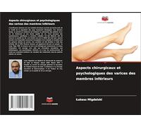 Aspects chirurgicaux et psychologiques des varices des membres inférieurs
