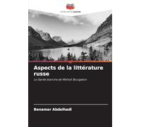 Aspects de la littérature russe: La Garde blanche de Mikhaïl Boulgakov
