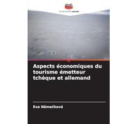Aspects économiques du tourisme émetteur tchèque et allemand