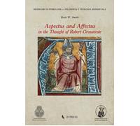 Aspectus and Aaffectus in the thought of Robert Grosseteste - [If Press]