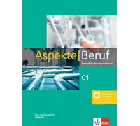 Aspekte Beruf C1 - Hybride Ausgabe allango: Deutsch für Berufssprachkurse. Kurs- und Übungsbuch mit Audios inklusive Lizenzschlüssel allango (24 Monate)