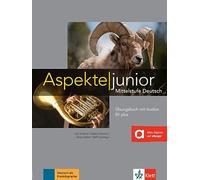 Aspekte junior B1 plus: Mittelstufe Deutsch. Übungsbuch mit Audios [Lingua tedesca]