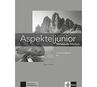 Aspekte junior B2. Lehrerhandbuch: Mittelstufe Deutsch