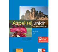 Aspekte junior. B2 plus. Kursbuch. Hybride Ausgabe allango. Per le Scuole superiori. Con e-book. Con espansione online (Vol. 2): Mittelstufe Deutsch. ... inklusive Lizenzschlüssel allango (24 Monate)